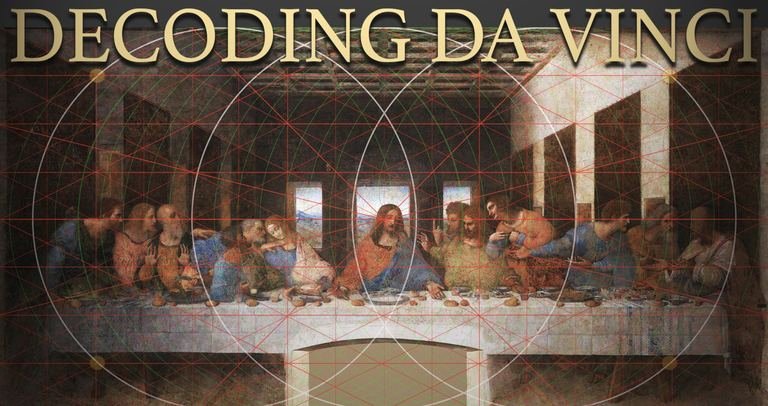 Decoding da Vinci: The Last Supper